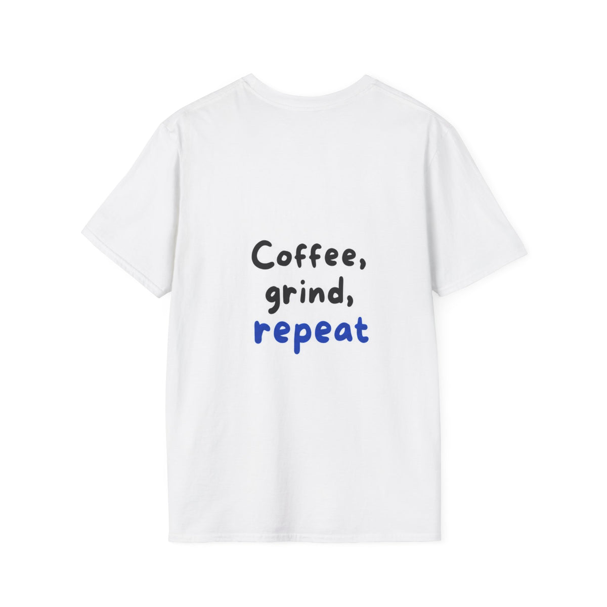 T-shirt Coffee Grind Repeat