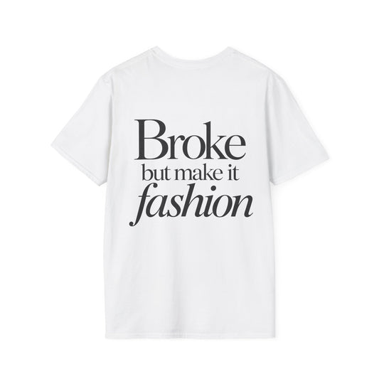 BROKE BUT MAKE IT FASHION