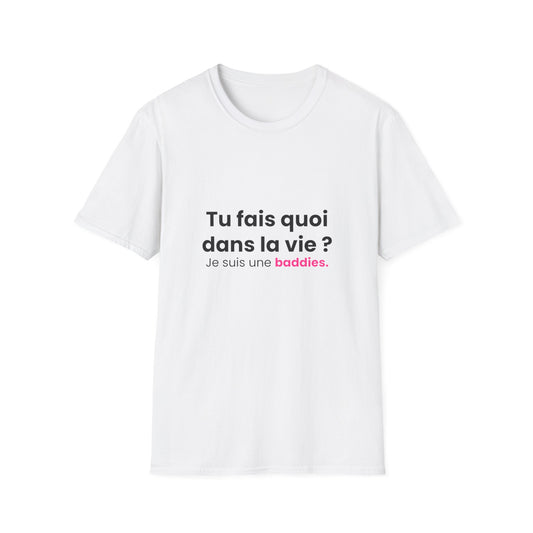 T-shirt Baddies Dans La Vie